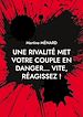 Télécharger le livre :  Une rivalité met votre couple en danger... vite, réagissez !