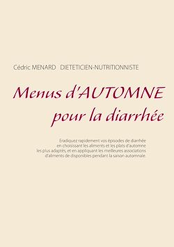 Télécharger le livre :  Menus d'automne pour la diarrhée