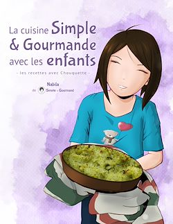 Télécharger le livre :  La cuisine Simple & Gourmande avec les enfants