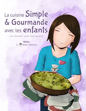 Téléchargez le livre :  La cuisine Simple & Gourmande avec les enfants