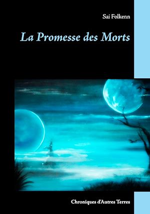 Téléchargez le livre :  La Promesse des Morts
