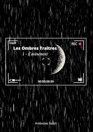 Téléchargez le livre :  Les Ombres Traîtres