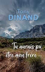 Télécharger le livre :  Tu aurais pu être mon frère !