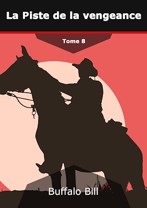 Téléchargez le livre :  La Piste de la vengeance