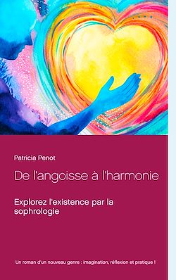 Télécharger le livre :  De l'angoisse à l'harmonie