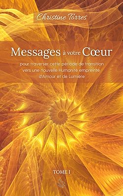 Télécharger le livre :  Messages à votre Coeur I