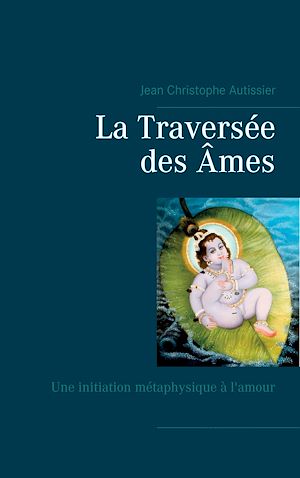 Téléchargez le livre :  La Traversée des Âmes