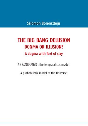 Téléchargez le livre :  The Big Bang Delusion