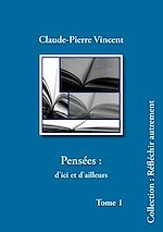 Télécharger le livre :  Pensées : d'ici et d'ailleurs