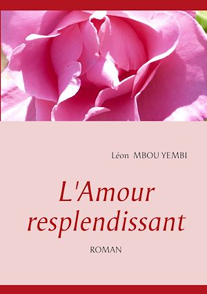 Téléchargez le livre :  L'Amour Resplendissant