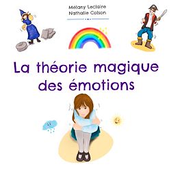 Télécharger le livre :  La Théorie Magique Des Emotions