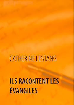 Télécharger le livre :  Ils racontent les Évangiles