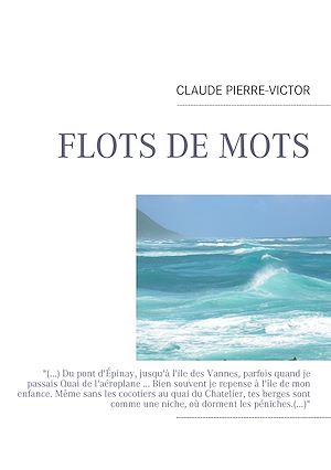 Téléchargez le livre :  Flot de mots
