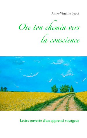 Téléchargez le livre :  Ose ton chemin vers la conscience