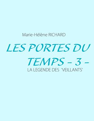 Téléchargez le livre :  Les Portes du Temps - 3 -