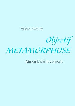 Télécharger le livre :  Objectif Metamorphose