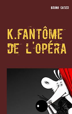 Télécharger le livre :  K.fantôme de l'opéra