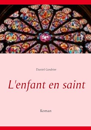 Téléchargez le livre :  L'enfant en saint