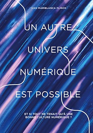 Download the eBook: Un autre univers numérique est possible
