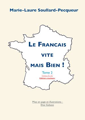 Téléchargez le livre :  Le Français Vite mais Bien tome 2 couleur