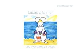 Télécharger le livre :  Lucas à la mer