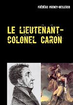 Télécharger le livre :  Le lieutenant-colonel Caron