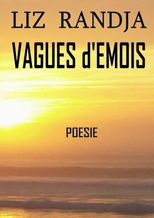 Téléchargez le livre :  Vagues d'émois