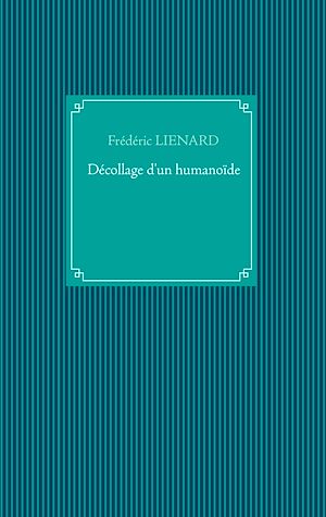 Téléchargez le livre :  Décollage d'un humanoïde
