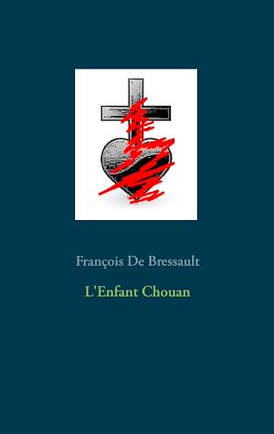 Téléchargez le livre :  L'Enfant Chouan
