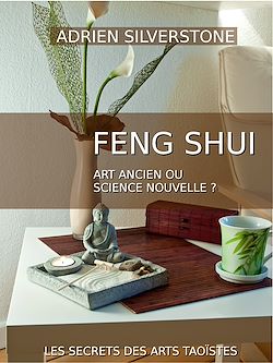 Télécharger le livre :  Le Feng Shui, art ancien ou science nouvelle ?