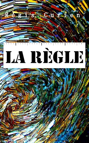 Téléchargez le livre :  La Règle