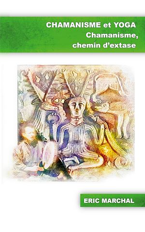 Téléchargez le livre :  Chamanisme et Yoga