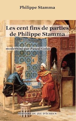 Télécharger le livre :  Les cent fins de parties de Philippe Stamma