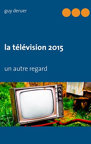 Téléchargez le livre :  la télévision 2015