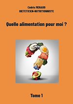 Télécharger le livre :  Quelle alimentation pour moi ?1