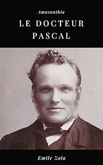 Télécharger le livre :  Le Docteur Pascal