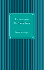 Télécharger le livre :  On n'y pense jamais