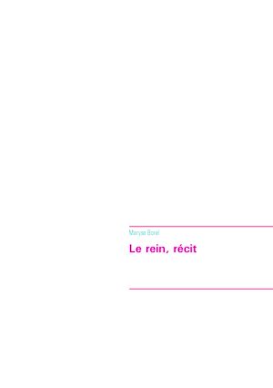 Téléchargez le livre :  Le rein, récit