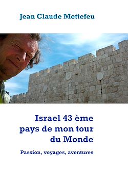 Télécharger le livre :  Israel 43 ème pays de mon tour du Monde