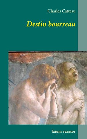 Téléchargez le livre :  Destin bourreau