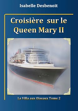 Télécharger le livre :  Croisière sur le Queen Mary 2