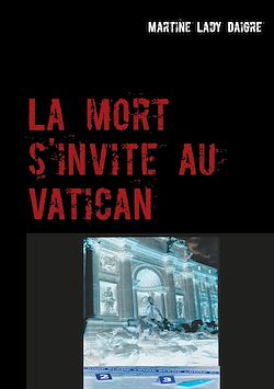 Télécharger le livre :  La mort s'invite au Vatican