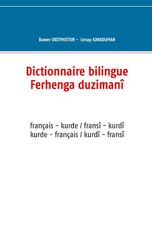 Téléchargez le livre :  Dictionnaire bilingue français - kurde