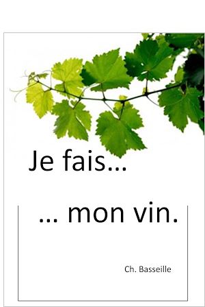 Téléchargez le livre :  Je fais mon vin