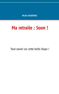 Télécharger le livre :  Ma retraite : Soon !