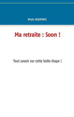Téléchargez le livre :  Ma retraite : Soon !