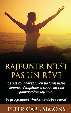 Télécharger le livre :  Rajeunir n'est pas un rêve