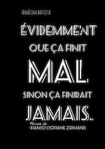 Télécharger le livre :  Evidemment que ça finit mal sinon ça finirait jamais