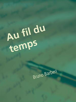 Téléchargez le livre :  Au fil du temps