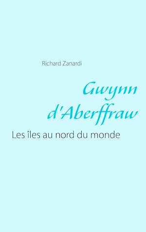 Téléchargez le livre :  Gwynn d'Aberffraw